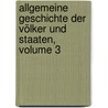 Allgemeine Geschichte Der Völker Und Staaten, Volume 3 door Heinrich Luden