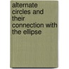 Alternate Circles And Their Connection With The Ellipse door Edward Adolphus Seymour
