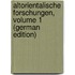 Altorientalische Forschungen, Volume 1 (German Edition)