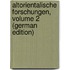 Altorientalische Forschungen, Volume 2 (German Edition)