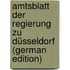 Amtsblatt Der Regierung Zu Düsseldorf (German Edition)