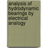 Analysis Of Hydrodynamic Bearings By Electrical Analogy door Har Prashad