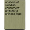 Analysis of Swedish consumers' attitude to Chinese food by Jie Chen