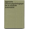 Approche chrono-psychologique de la conduite automobile by Amadou Méité