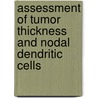 Assessment of Tumor Thickness and Nodal Dendritic Cells door Shailja Chatterjee