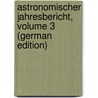 Astronomischer Jahresbericht, Volume 3 (German Edition) door Rechen-Ins Berlin-Dahlem Astronomisches