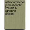 Astronomischer Jahresbericht, Volume 6 (German Edition) door Rechen-Ins Berlin-Dahlem Astronomisches