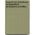August von Kotzebues ausgewählte prosaische Schriften.