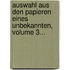 Auswahl Aus Den Papieren Eines Unbekannten, Volume 3...