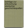 Beiträge zur Erforschung steirischer Geschichtsquellen door Verein FüR. Steiermark Historischer