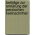 Beiträge zur Erklärung der Persischen Keilinschriften