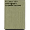 Benjamin Bells... Lehrbegriff Der Wundarznenkunst...... by Benjamin Bell