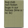 Bug Club Non-fiction Bugs In Our Homes (lime A / Nc 3c) door Jill Eggleton