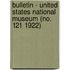 Bulletin - United States National Museum (No. 121 1922)