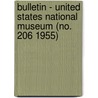 Bulletin - United States National Museum (No. 206 1955) door United States National Museum