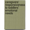 Caregivers' Responsiveness to Toddlers' Emotional Needs door Lekani Dube