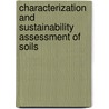 Characterization and Sustainability Assessment of Soils door Dev Raj Chalise