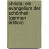 Christa: Ein Evangelium Der Schönheit (German Edition) by Salus Hugo