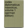 Codex Diplomaticus Nassoicus, Volume 1 (German Edition) by Menzel Karl