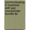 Communicating in Business with Pac Coursemate Bundle 8E door Scot Ober