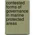 Contested Forms of Governance in Marine Protected Areas
