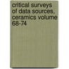 Critical Surveys of Data Sources, Ceramics Volume 68-74 by Dorothea M. Johnson