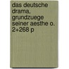 Das Deutsche Drama, Grundzuege Seiner Aesthe O. 2+268 P door Carl Weitbrecht