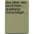 Das Leben Des Berühmten ... Quadratus Holzschlägel...