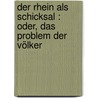 Der Rhein als Schicksal : oder, Das Problem der Völker door Paquet