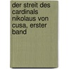 Der Streit des Cardinals Nikolaus von Cusa, erster Band door Albert Jäger