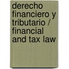 Derecho financiero y tributario / Financial and Tax Law door Juan Ignacio Gorospe Oviedo