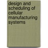 Design and Scheduling of Cellular Manufacturing Systems door Venkata Chalapathi Pasupuleti