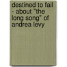Destined to fail - about "The Long Song" of Andrea Levy door Lutz Reuter