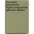 Deutsche Geschichte: ErgänzungsbändE (German Edition)
