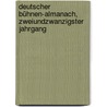 Deutscher Bühnen-Almanach, Zweiundzwanzigster Jahrgang by Unknown