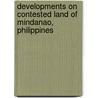 Developments on Contested Land of Mindanao, Philippines door Paul Ogalo