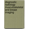 Diagnostic Radiology Musculoskeletal and Breast Imaging door Veena Chowdhury