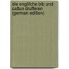 Die Englifche Bib und Cattun Drufferen (German Edition) by Unmeifung Bollftanvige