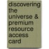 Discovering The Universe & Premium Resource Access Card