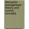 Distraction Osteogenesis - History and Current Concepts door Shalender Sharma