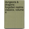 Dungeons & Dragons: Forgotten Realms Classics, Volume 4 door Jeff Grubb