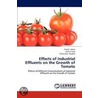 Effects of Industrial Effluents on the Growth of Tomato door Fazilat Aslam