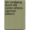 Ein Rundgang Durch Die Ruinen Athens . (German Edition) by Baumgarten Fritz
