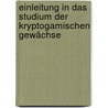 Einleitung In Das Studium Der Kryptogamischen Gewächse door Kurt Polycarp Joachim Sprengel