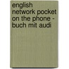 English Network Pocket On The Phone - Buch Mit Audi by Gaynor Ramsey