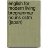 English for Modern Living Bregrammar Nouns Cstm (Japan) door Menzies