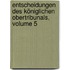 Entscheidungen Des Königlichen Obertribunals, Volume 5