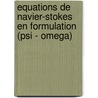Equations de Navier-stokes en formulation (psi - omega) door Fattehallah Ghadi