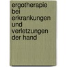 Ergotherapie Bei Erkrankungen Und Verletzungen Der Hand door E.W. Rmli