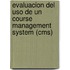 Evaluacion Del Uso De Un Course Management System (cms)